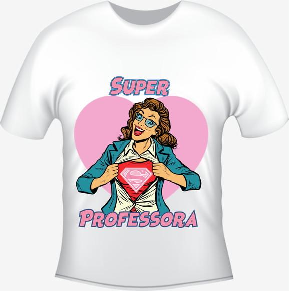 Camiseta Profissão Super Professora