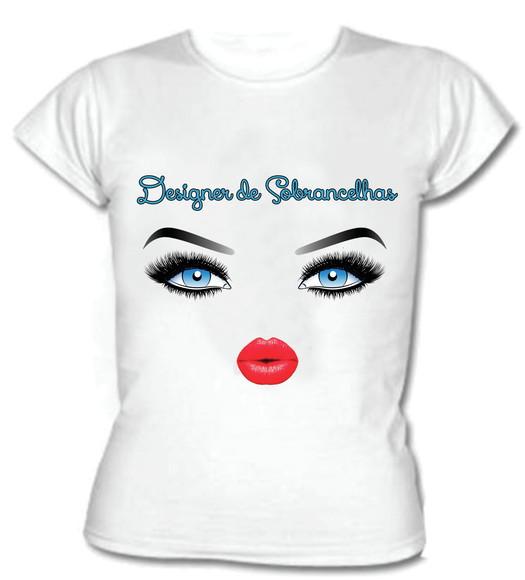 Camiseta Profissão Designer de Sobrancelha