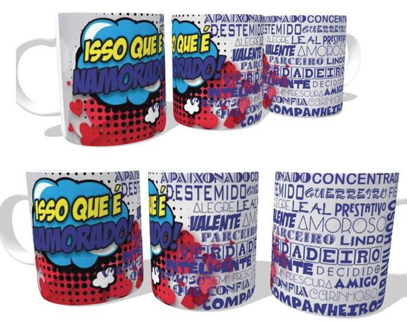 Caneca Isso que é Namorado - Namorados - Dia dos Namorados