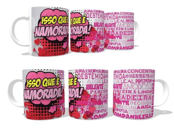 Caneca Isso que é Namorada - Namorados - Dia dos Namorados