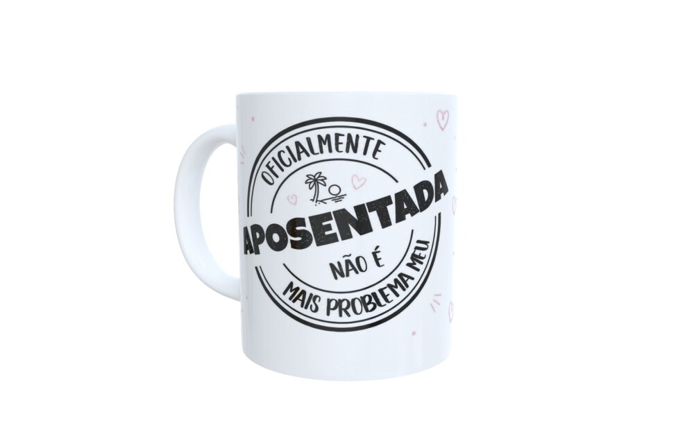 Caneca Aposentada - Aposentei