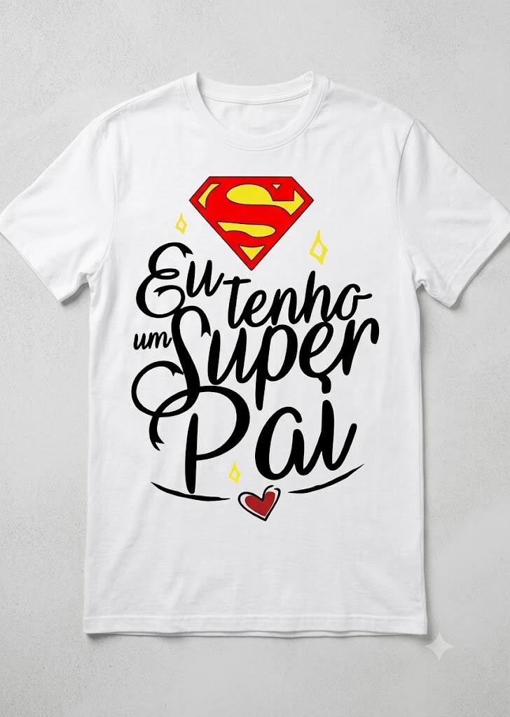 Camiseta Eu Tenho Um Super Pai Kit Com 02 Camisetas