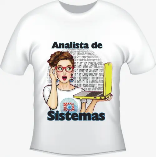 Camiseta Profissão Analista de Sistemas - Análise de Sistema