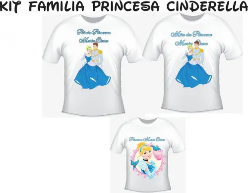 Camiseta Cinderela Kit C/03 Mãe, Pai, Filha