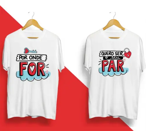 Camiseta Por Onde For Quero Ser Seu Par Kit C/02 - Namorados