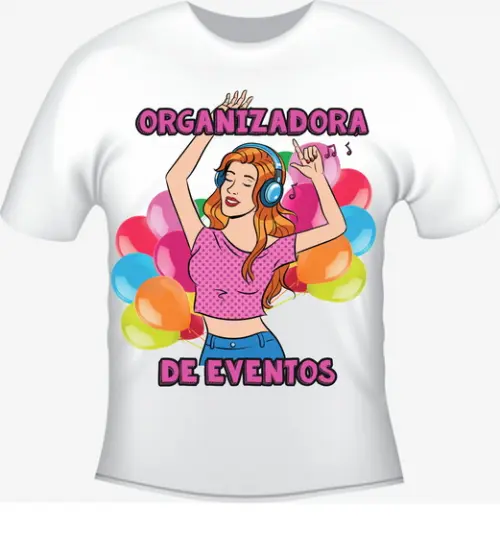 Camiseta Profissão Organizadora de Eventos