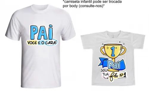 Camiseta Pai Você É O Cara Sou Teu Fã Numero 1 Kit C/02