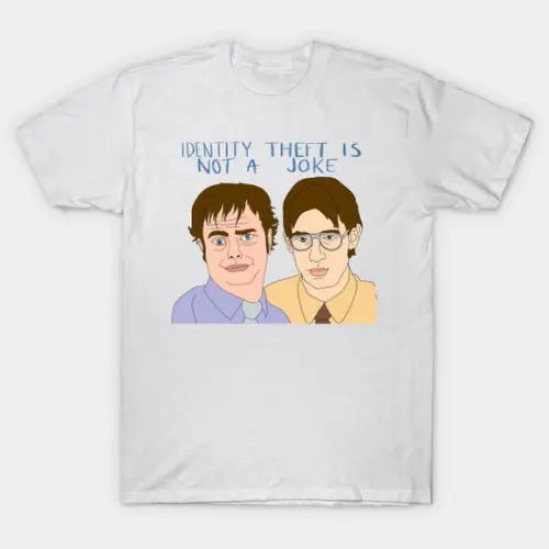 Camiseta Identity Theft Is Not a Joke The Office