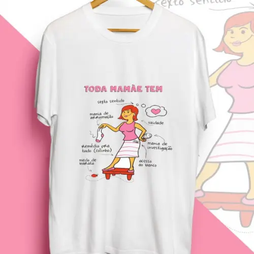 Camiseta Toda Mãe Mamãe Tem Presente para as Mães