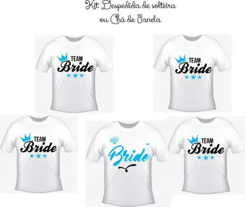 Camisetas Kit/ 05 - Team Bride - Noiva Madrinhas Time Noiva