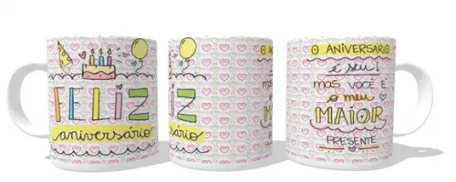 Caneca Aniversário - Você é o meu maior Presente