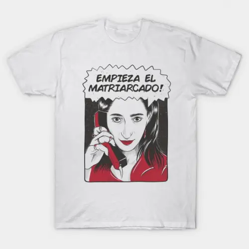 Camiseta Nairobi - Empieza El Matriarcado La Casa de Papel