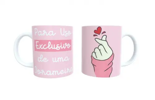 Caneca para Uso Exclusivo de Uma Dorameira Dorama