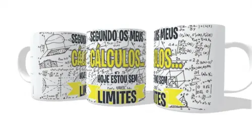 Caneca Segundo Meus Cálculos Hoje Estou sem Limites