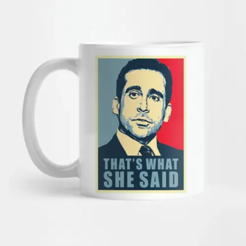 Caneca The Office - Michael Scott thats what she said