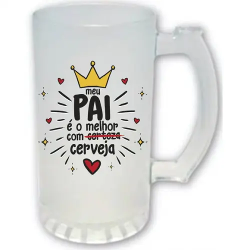 Caneca de Chopp Cerveja Meu Pai È Melhor com Cerveja