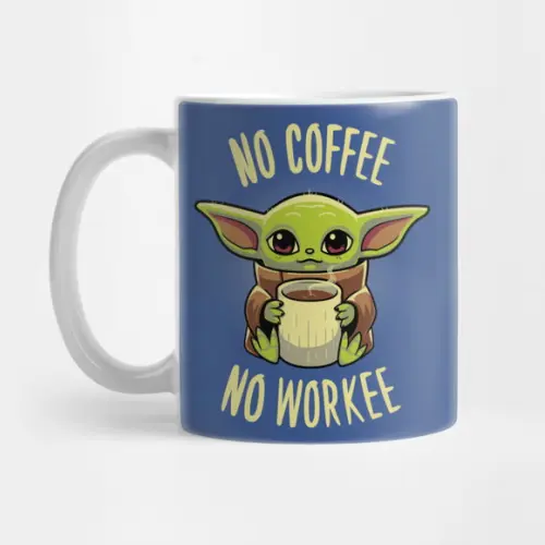 Caneca Baby Yoda No coffee no workee Baby Yoda