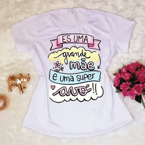 Camiseta És Uma Grande Mãe e Uma Super Avó