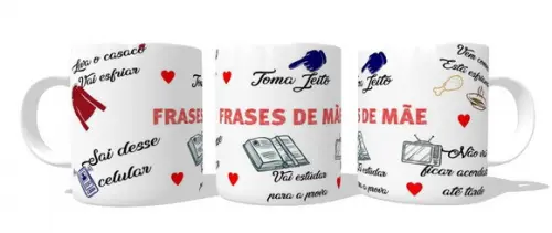 Caneca Dia das Mães - Frases de Mãe