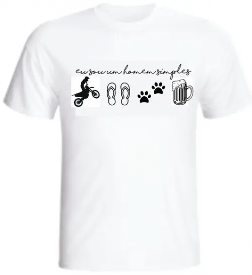 Camiseta Eu sou Um Homem Simples - Gostos