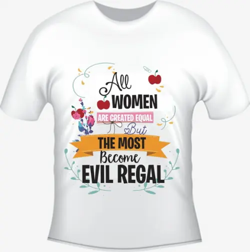 Camiseta Todas As Mulheres - Evil Regal - Rainha Má