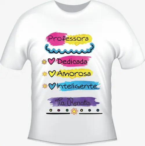 Camiseta Professora Amorosa - Personalize Com O Nome
