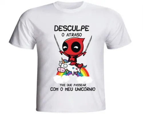 Camiseta Unicórnio e Deadpool - Desculpe o Atraso