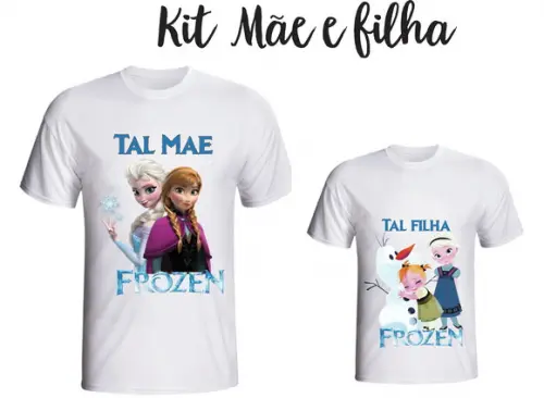Camiseta Frozen - Tal Mãe Tal Filha Kit /02