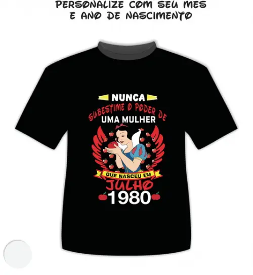 Camiseta Personalizada Branca de Neve Nunca Subestime
