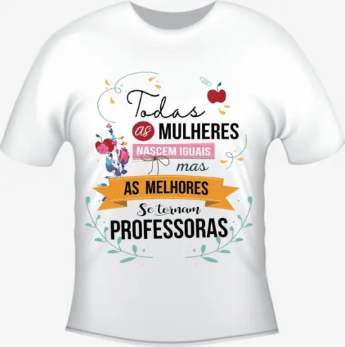 Camiseta Todas as Mulheres - Professoras - Profissões