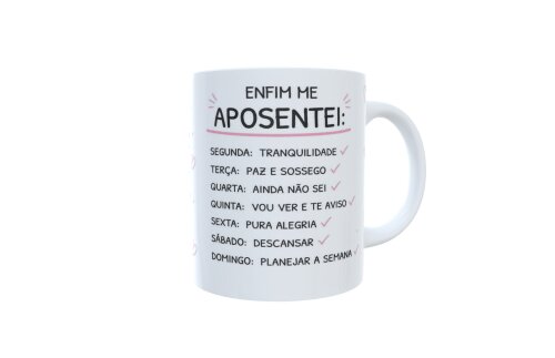 Caneca Aposentada - Aposentei