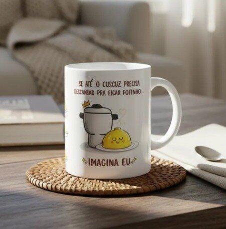 Caneca Cuscuz Se Até O Cuscuz Precisa Descansar Imagina Eu