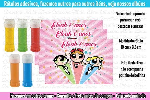 Adesivo Bolinha Sabão Balde Pipoca Meninas Super Poderosas