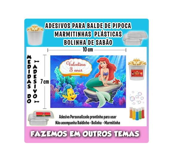 Adesivo Pequena Sereia Balde Pipoca Bolinha Sabão Marmitinha