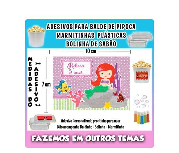 Adesivo Pequena Sereia Balde Pipoca Bolinha Sabão Marmitinha