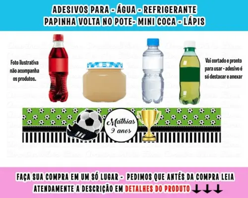 Adesivos Água, Refrigerante, Papinha, Caçulinha Futebol