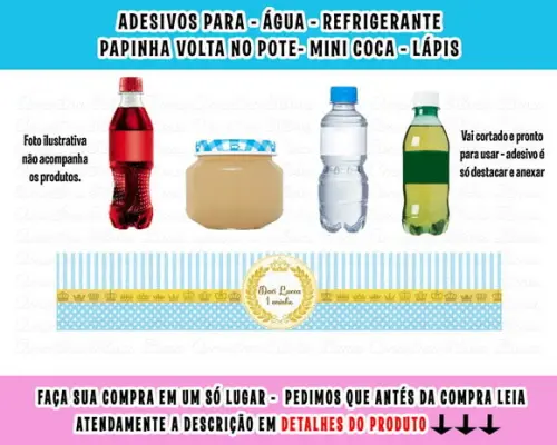 Adesivo Água, Refrigerante, Papinha, Caçulinha Príncipe Real