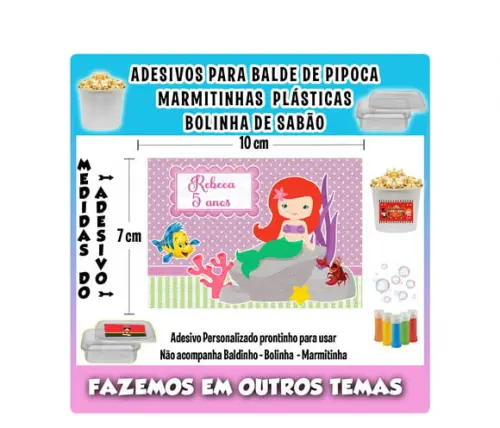 Adesivo Pequena Sereia Balde Pipoca Bolinha Sabão Marmitinha