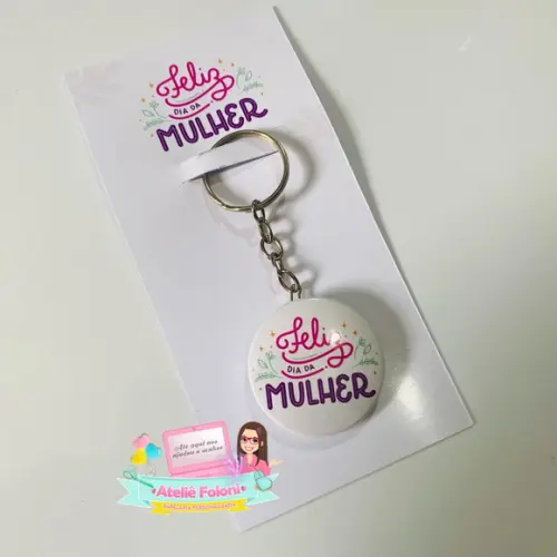 Chaveiro com Card Personalizado Dia das Mulheres
