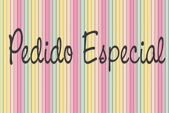PEDIDO ESPECIAL - SOB ENCOMENDA 02