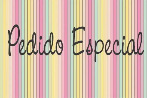 Pedido Especial Sob Encomenda 40