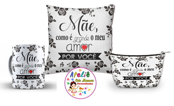 Presente Dia das Mães Almofada + caneca + Brinde Necessarie