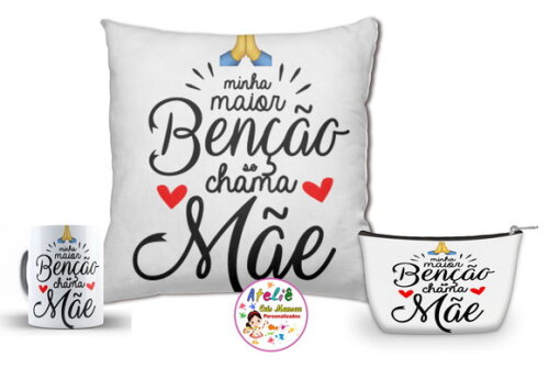 Presente Dia das Mães Almofada + caneca + Brinde Necessarie