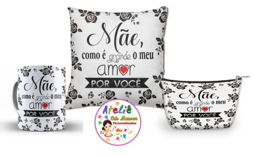 Presente Dia das Mães Almofada + caneca + Brinde Necessarie