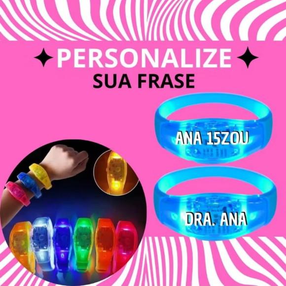 Pulseira com Led Personalizada