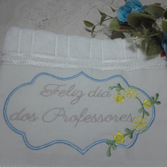 18 Toalhas Bordada Dia dos Professores