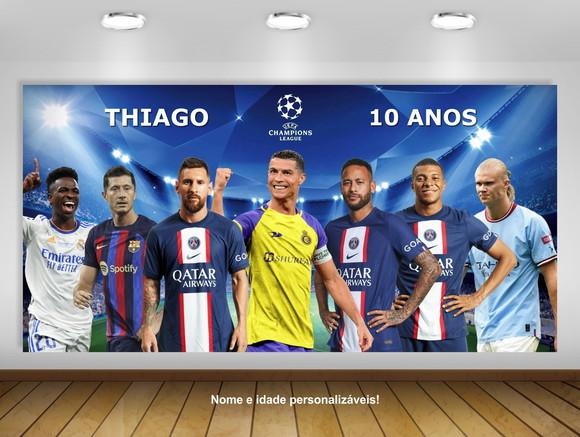 Painel Champions Neymar Messi Mbappe Cristiano 2,5x1,25m