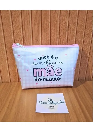 Necessaire Personalizada Dia das Mães