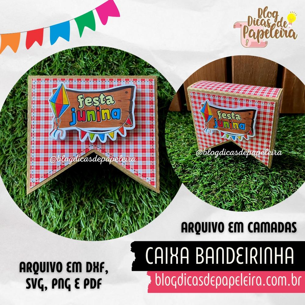 Caixa Bandeirinha para Festa Junina - _blogdicasdepepeleira