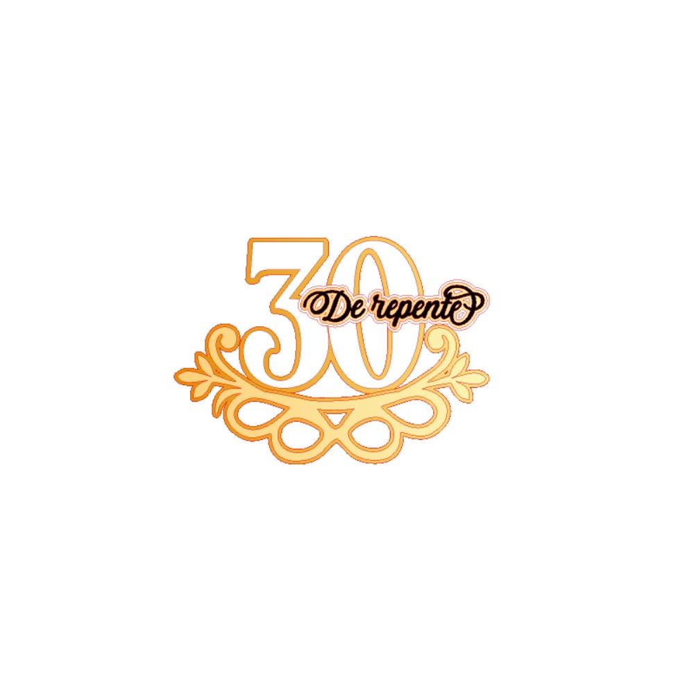 Topo de bolo 30 anos 001